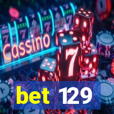 bet 129